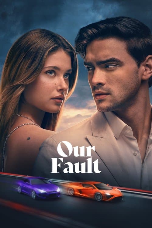 Our Fault Movie Cover